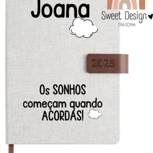 Agenda – Os sonhos começam quando acordas (com nome)