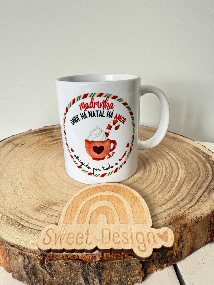 Caneca – Onde há Natal há Amor (madrinha)