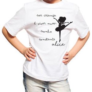 T-Shirt (Dia da Criança) – Ser Criança é viver num sonho constante